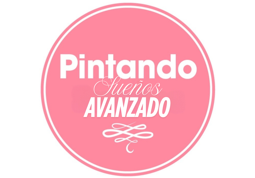 Pintando Sueños NIVEL AVANZADO – Mayo 2025